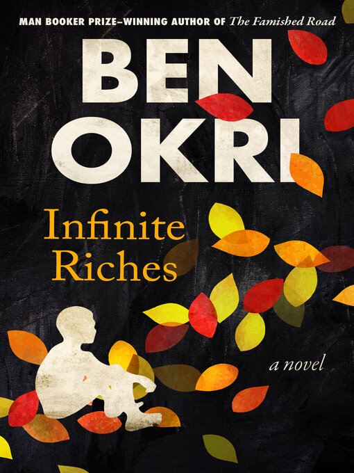 Title details for Infinite Riches by Ben Okri - Available